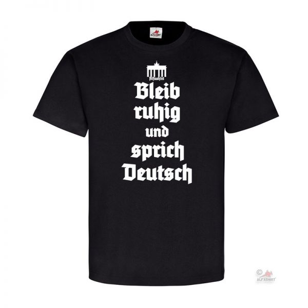 Bleib ruhig und sprich deutsch