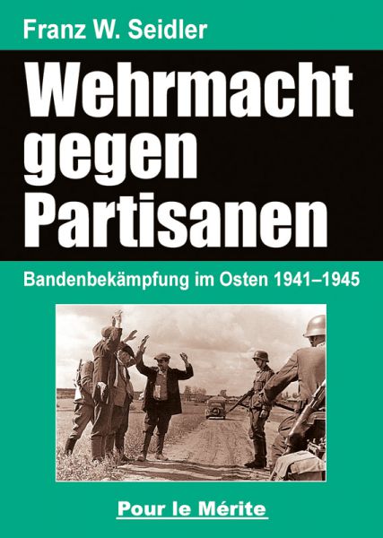 Die Wehrmacht im Partisanenkrieg
