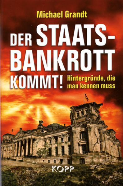 Der Staatsbankrott kommt!