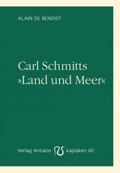 Carl Schmitts „Land und Meer“
