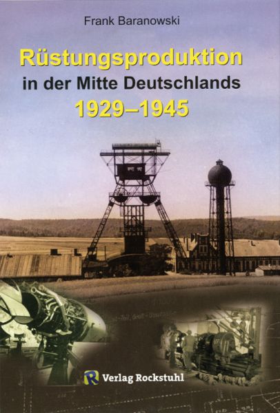 Rüstungsproduktion in der Mitte Deutschlands