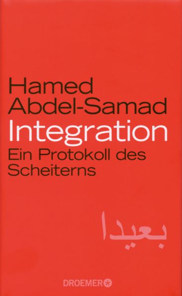 Integration Ein Protokoll des Scheiterns