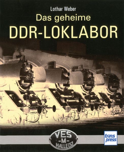 Das geheime DDR- Loklabor