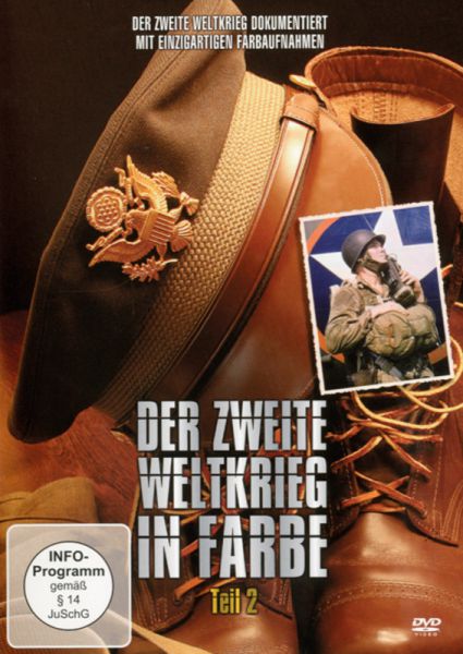 Der Zweite Weltkrieg in Farbe