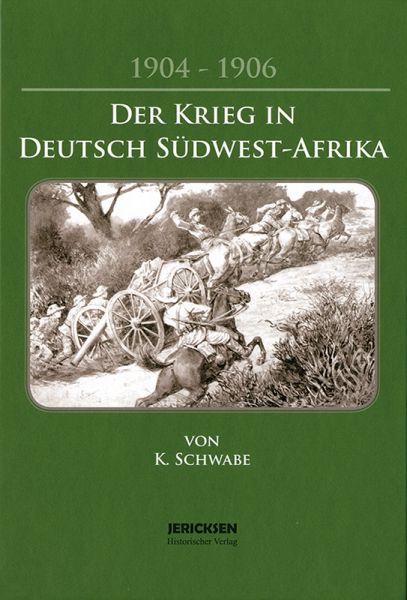 Der Krieg in Deutsch- Südwestafrika 1904–1906