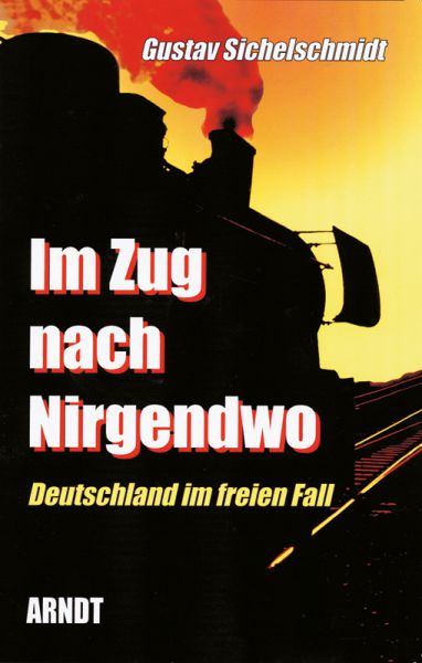 Im Zug nach Nirgendwo