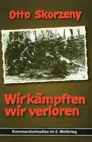 Band 2: Wir kämpften, wir verloren