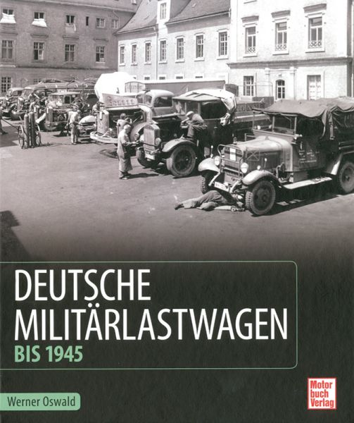 Deutsche Militärlastwagen bis 1945