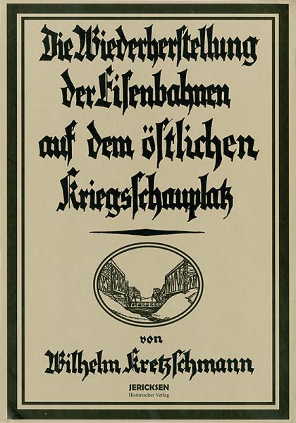 Band 1 und 2: Das deutsche Militär-Eisenbahnwesen im Weltkrieg