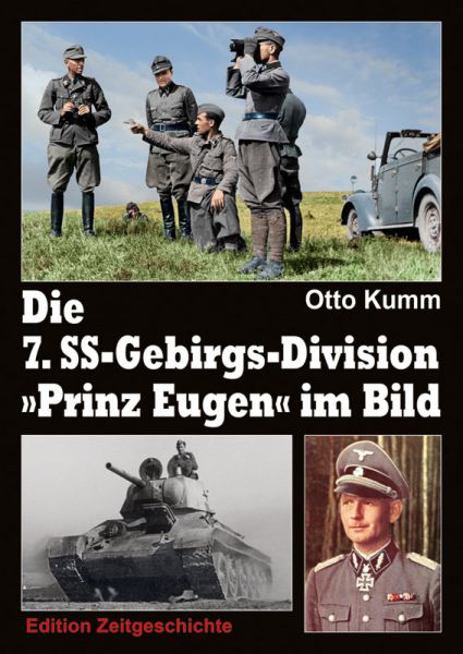 Die 7. SS-Gebirgs-Division „Prinz Eugen“ im Bild