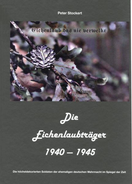 Die Eichenlaubträger 1940–1945. Bd. 2