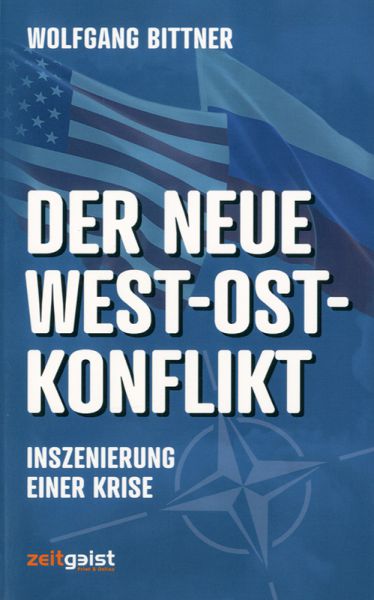 Der neue Ost-West-Konflikt