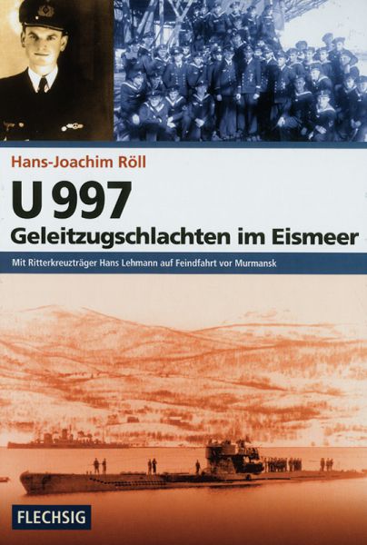 U 997 – Geleitzugschlachten im Eismeer
