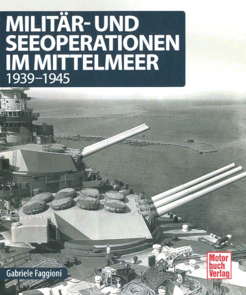 Militär- und Seeoperationen im Mittelmeer 1939–1945