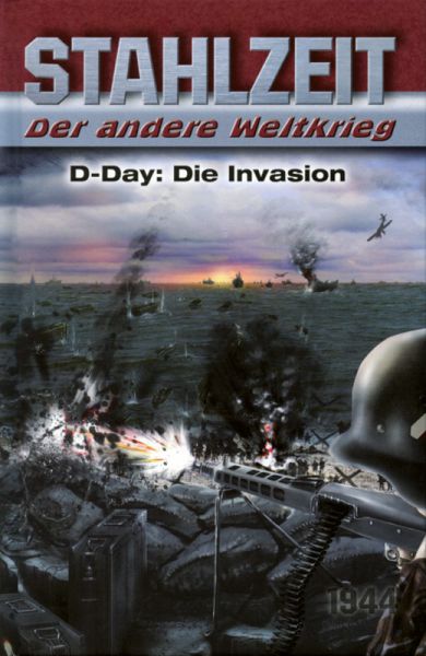 Stahlzeit. Der andere Weltkrieg