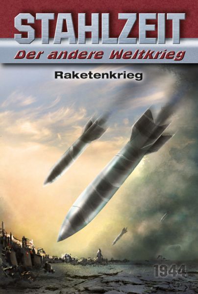 Stahlzeit (Band 6): Raketenkrieg