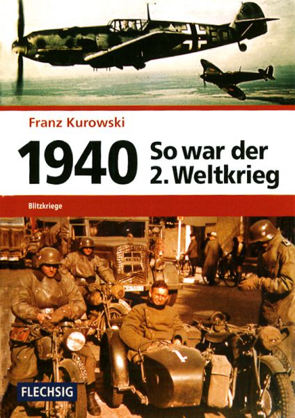 So war der 2. Weltkrieg: 1940