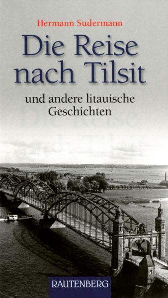 Die Reise nach Tilsit