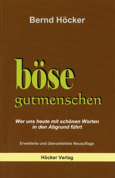 Böse Gutmenschen