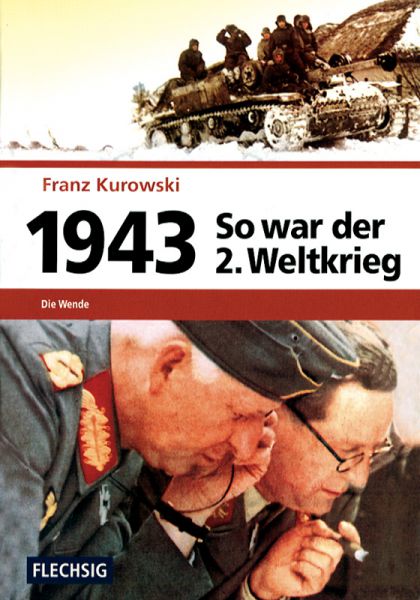 So war der 2. Weltkrieg: 1943