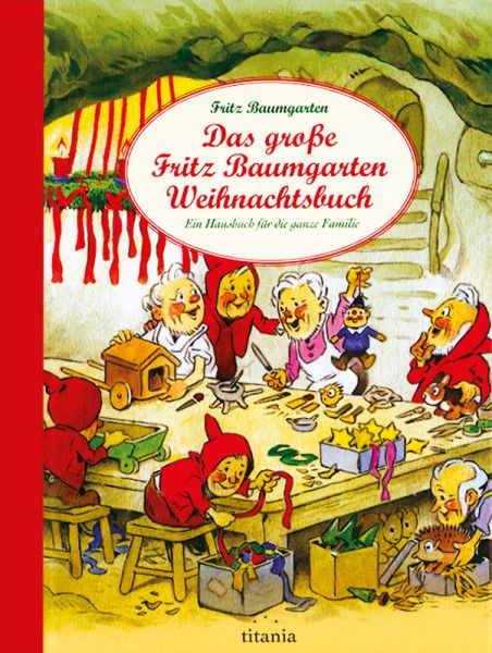 Das große Fritz-Baumgarten- Weihnachtsbuch