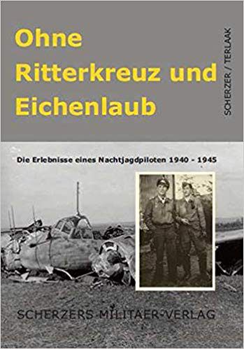 Ohne Ritterkreuz und Eichenlaub