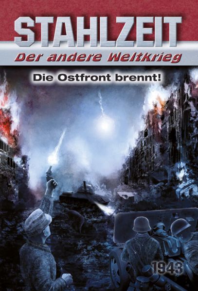 Stahlzeit. Der andere Weltkrieg