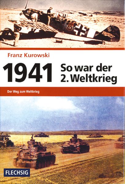So war der 2. Weltkrieg: 1941