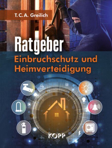 Ratgeber Einbruchsschutz und Heimverteidigung
