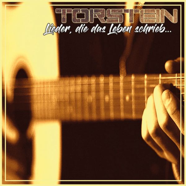 Torstein: Lieder, die das Leben schreibt