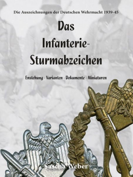 Das Infanterie- Sturmabzeichen