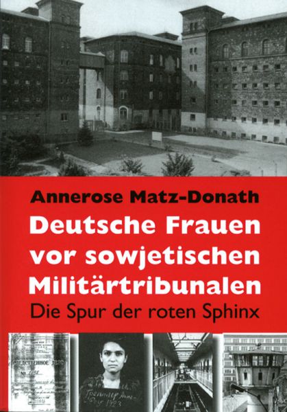 Deutsche Frauen vor sowjetischen Tribunalen