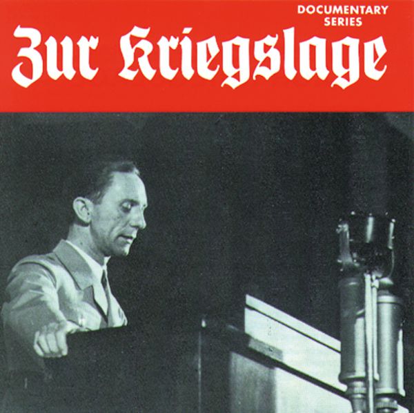 Joseph Goebbels: Zur Kriegslage