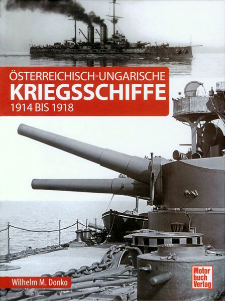 Österreichisch-ungarische Kriegsschiffe 1914 bis 1918