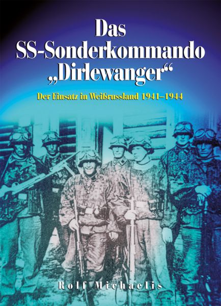Das SS-Sonderkommando „Dirlewanger“