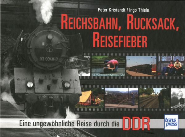 Reichsbahn, Rucksack, Reisefieber