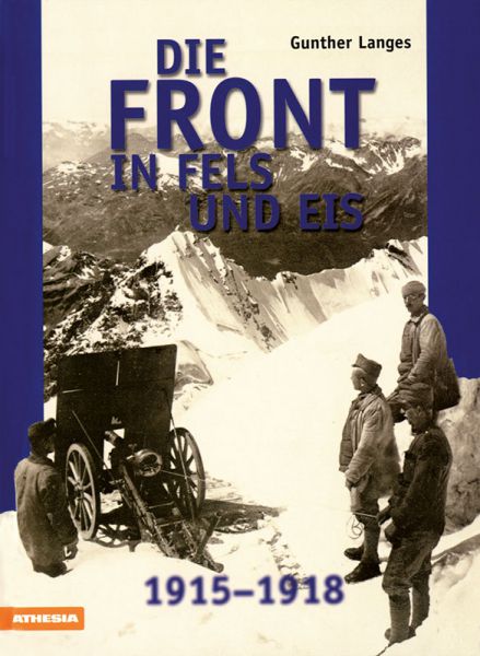 Die Front in Fels und Eis