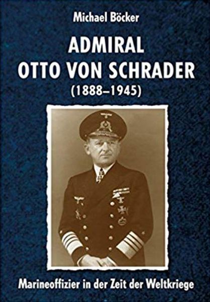 Admiral Otto von Schrader
