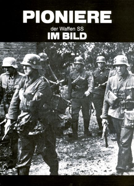 Pioniere der Waffen-SS im Bild