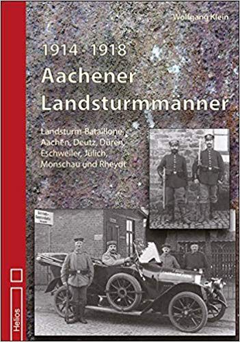 Aachener Landsturmmänner 1914-1918