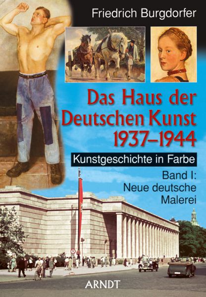 Das Haus der Deutschen Kunst 1937–1944