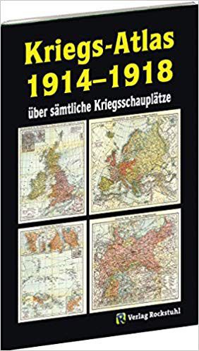 Kriegs-Atlas 1914-1918 über sämtliche Kriegsschauplätze