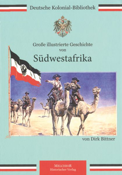 Große illustrierte Geschichte von Südwestafrika