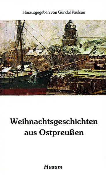 Weihnachtsgeschichten aus Ostpreußen