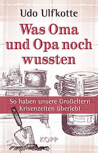 Was Oma und Opa noch wußten